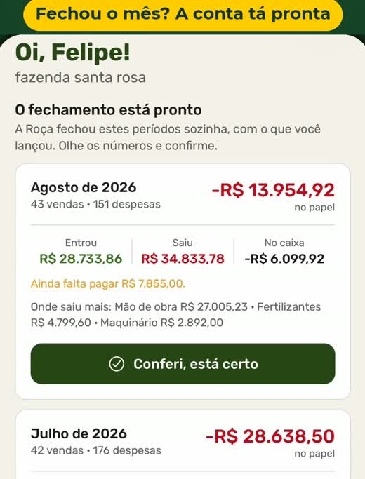 Fechamento de agosto de 2026 no app: entrou R$ 28.733, saiu R$ 34.833